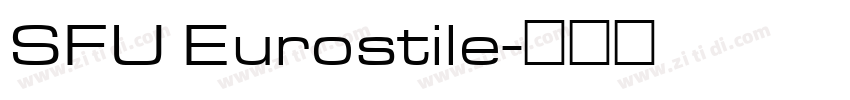 SFU Eurostile字体转换